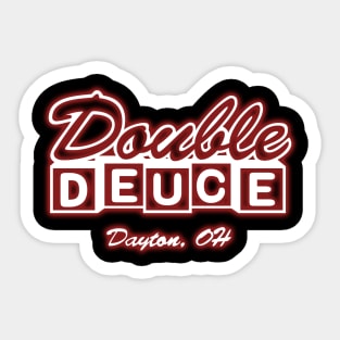 double deuce roadhouse Sticker